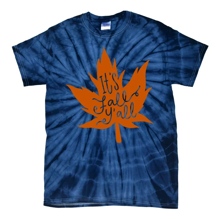 It's Fall Y'all Nature Lover Tie-Dye T-Shirt