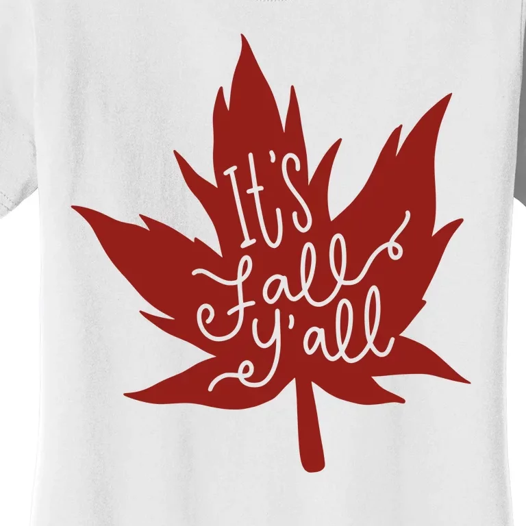 It's Fall Y'all Nature Lover Women's T-Shirt