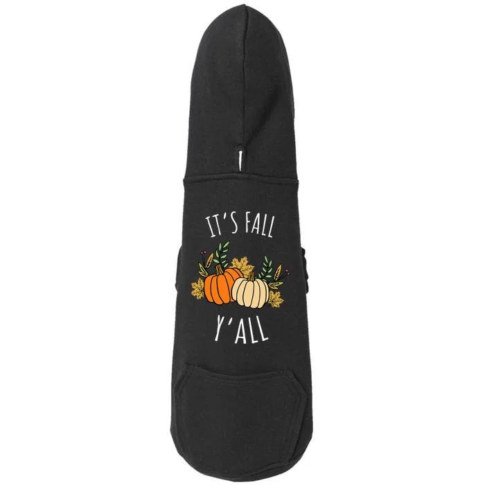 It's Fall Y'all  Funny Autumn & Thanksgiving Day Gift Doggie 3-End Fleece Hoodie