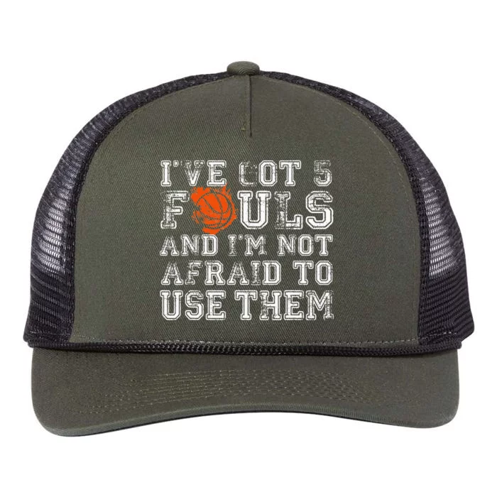 I've Got 5 Fouls Basketball Gift Retro Rope Trucker Hat Cap