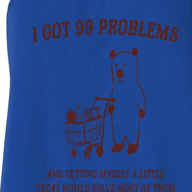 I Got 99 Problems Women's Racerback Tank