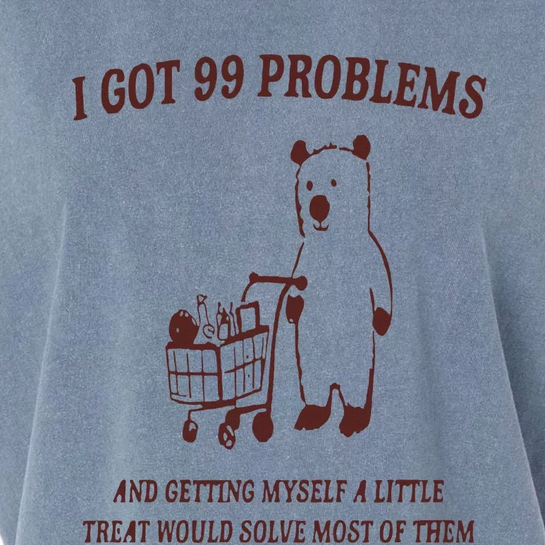 I Got 99 Problems Garment-Dyed Women's Muscle Tee