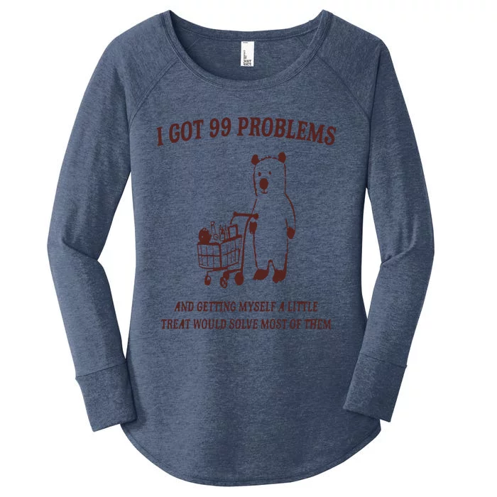 I Got 99 Problems Women's Perfect Tri Tunic Long Sleeve Shirt