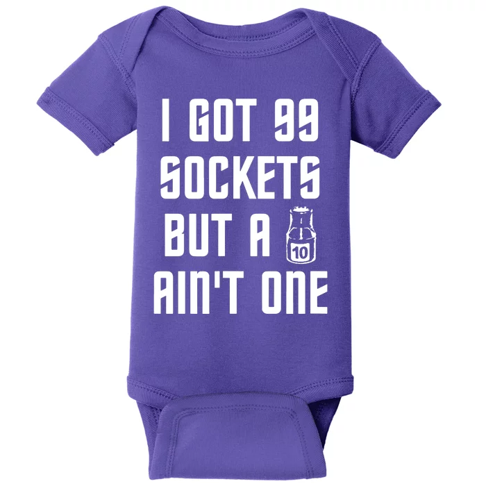 Ive Got 99 Sockets But A 10 Aint One Baby Bodysuit