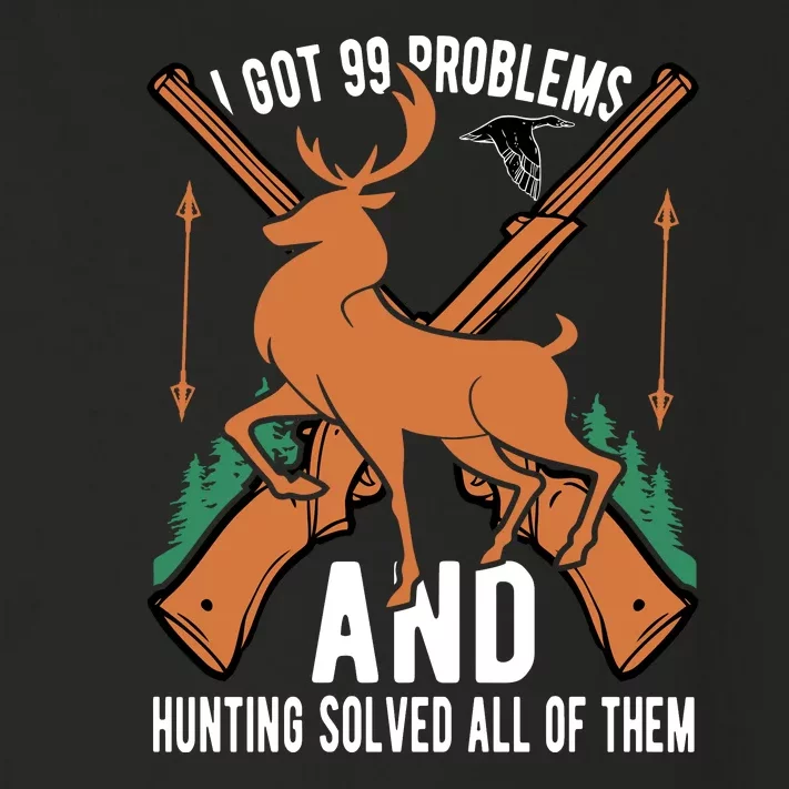 I Got 99 Problems And Hunting Solved Them All Quotation Toddler Long Sleeve Shirt