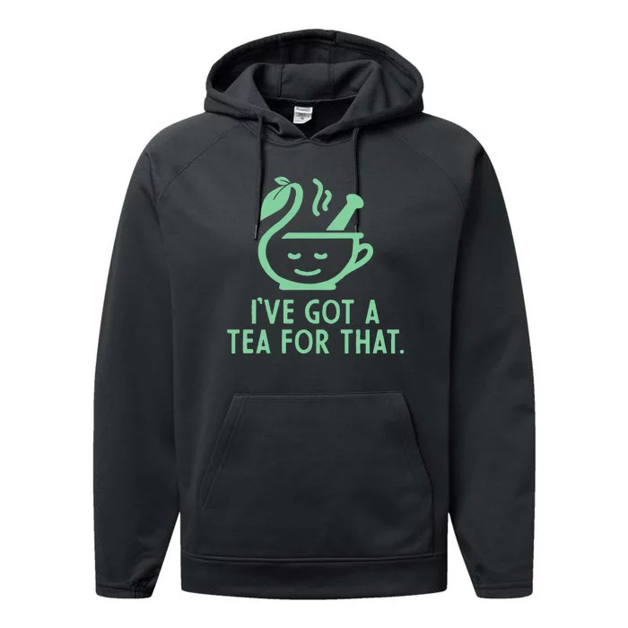 IVe Got A Tea For That Performance Fleece Hoodie