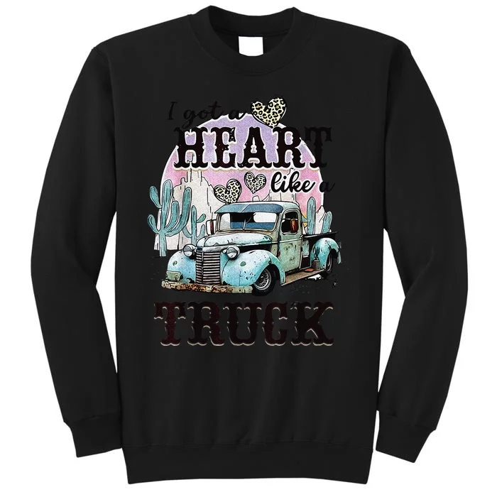 I Got A Heart Like A Truck Runs On Dreams Sweatshirt