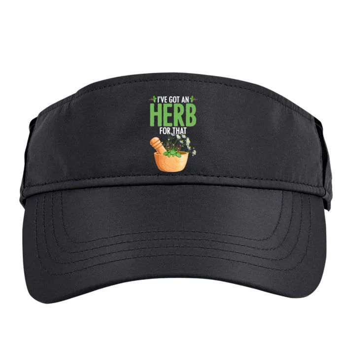 Ive Got An Herb For That Plant Based Herbs Herbal Herbalist Adult Drive Performance Visor