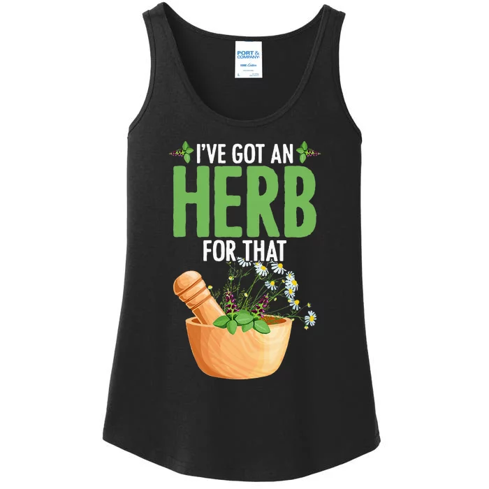 Ive Got An Herb For That Plant Based Herbs Herbal Herbalist Ladies Essential Tank