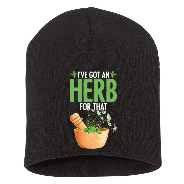 Ive Got An Herb For That Plant Based Herbs Herbal Herbalist Short Acrylic Beanie