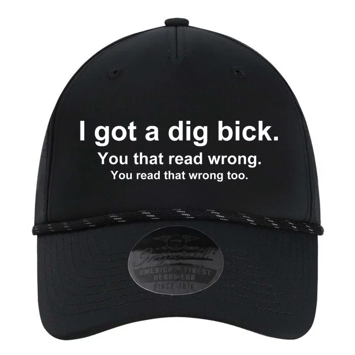 I Got A Dig Bick You That Read Wrong Performance The Dyno Cap