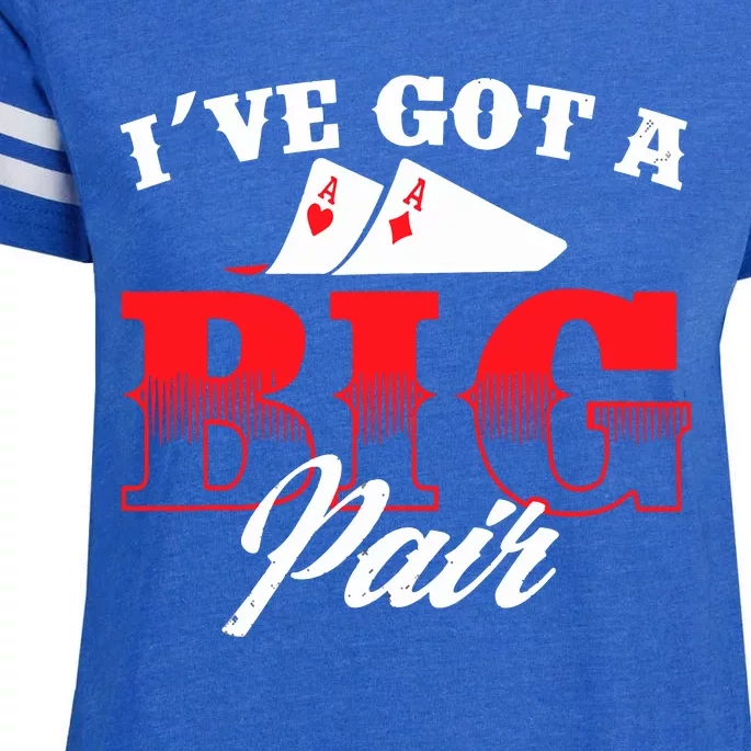 I've Got A Big Pair Funny Poker Card Player Casino Gambler Enza Ladies Jersey Football T-Shirt