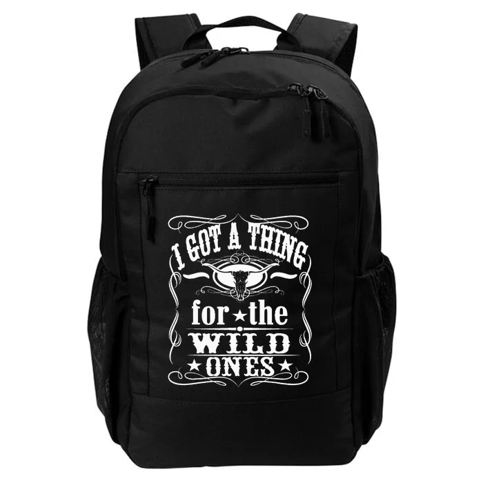 I Got A Thing For The Wild Ones Daily Commute Backpack