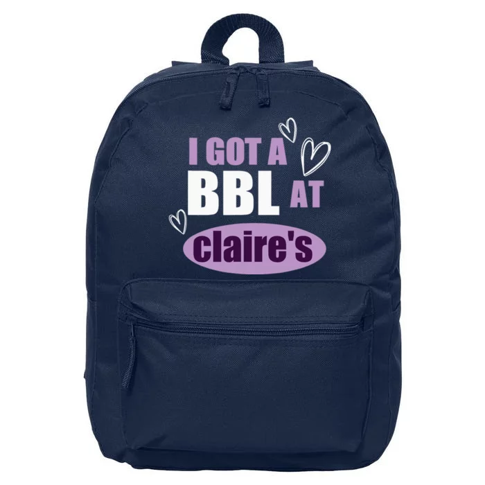 I Got A BBL At Claire's Funny Sayings Gag Joke Meme 16 in Basic Backpack