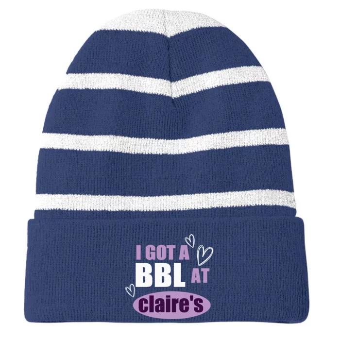 I Got A BBL At Claire's Funny Sayings Gag Joke Meme Striped Beanie with Solid Band