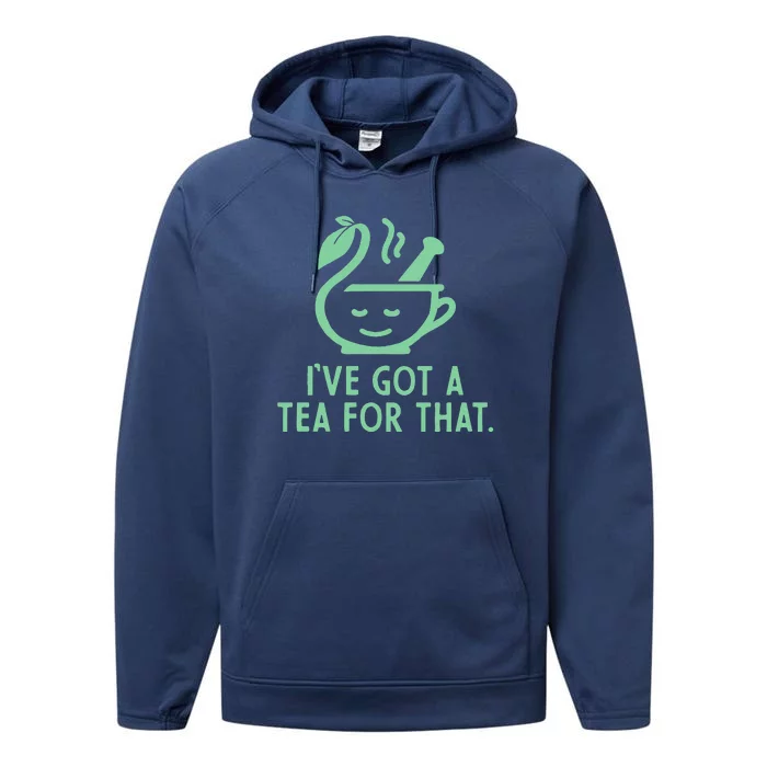 IVe Got A Tea For That. Performance Fleece Hoodie