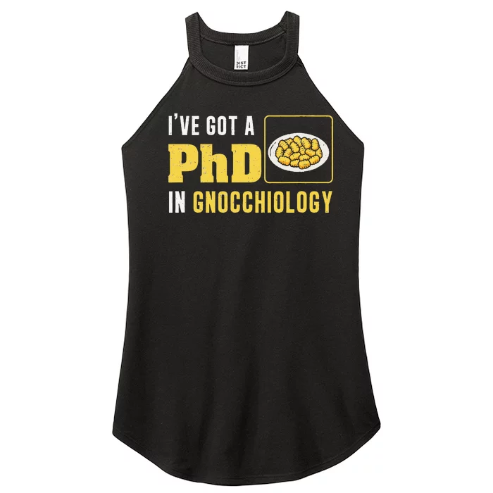 IVe Got A Phd In Gnocchiology Cool Gnocchiologist Pasta Fan Women’s Perfect Tri Rocker Tank