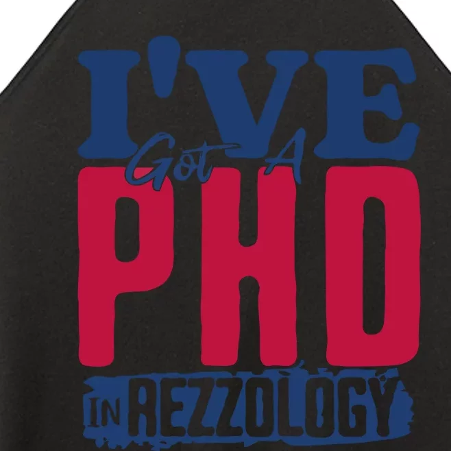 IVe Got A Phd In Rizzology Funny Rizz Quote Women’s Perfect Tri Rocker Tank