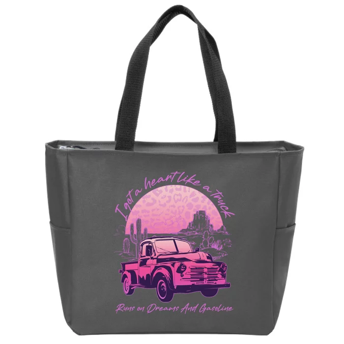 I Got A Heart Like A Truck Runs On Dreams And Gasoline Zip Tote Bag