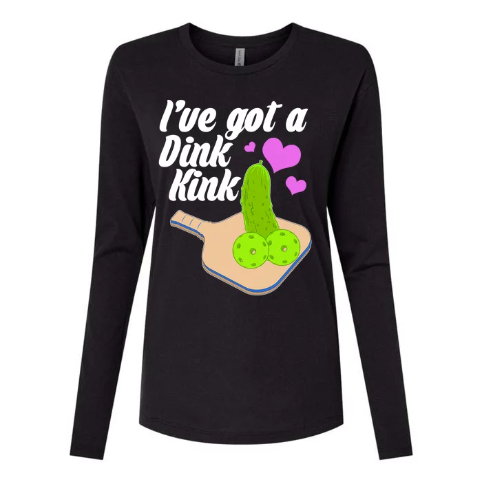 I've Got A Dink Kink Pickle Ball Womens Cotton Relaxed Long Sleeve T-Shirt