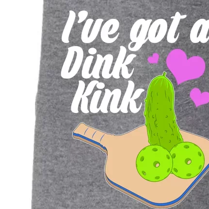 I've Got A Dink Kink Pickle Ball Doggie 3-End Fleece Hoodie