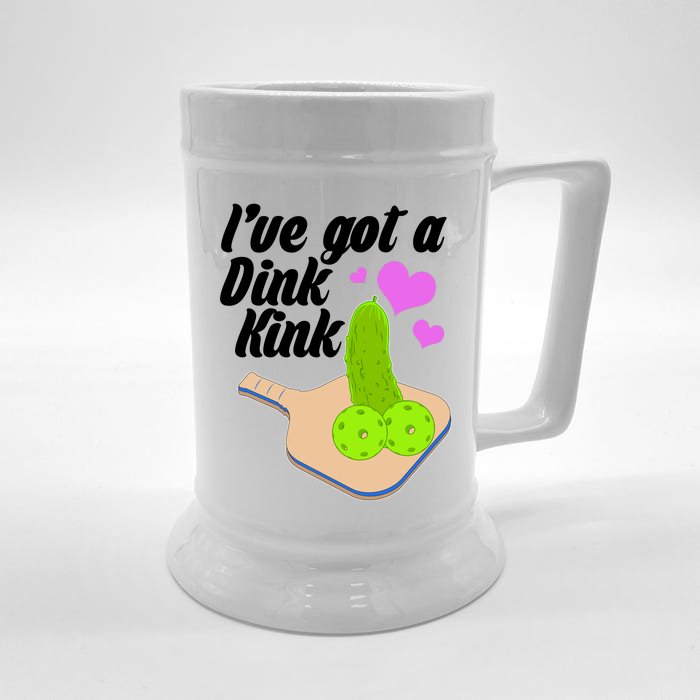 I've Got A Dink Kink Pickle Ball Front & Back Beer Stein