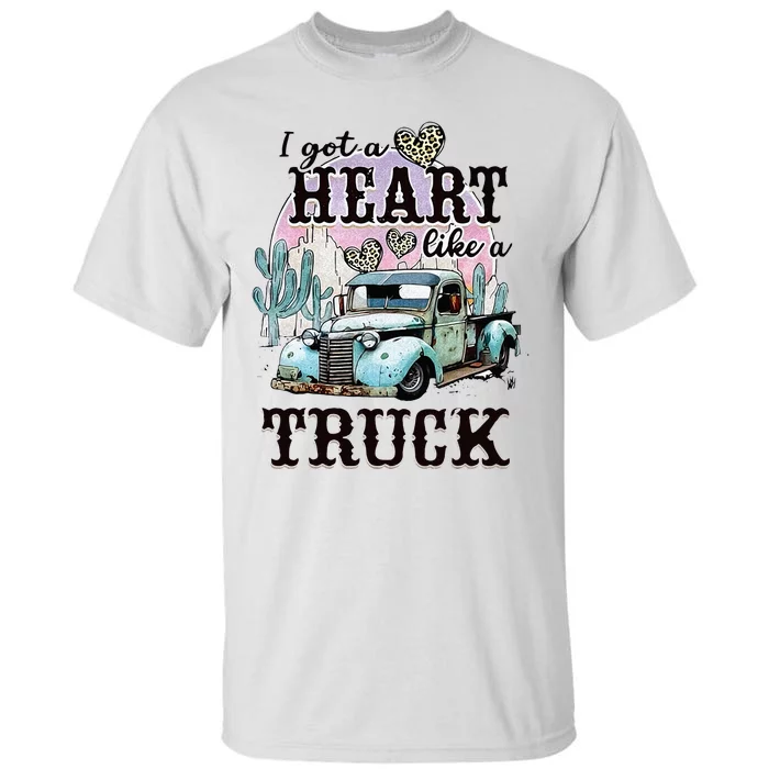 I Got A Heart Like A Truck Runs On Dreams Tall T-Shirt