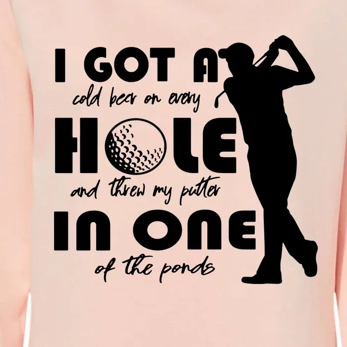 I Got A Hole In One Womens California Wash Sweatshirt