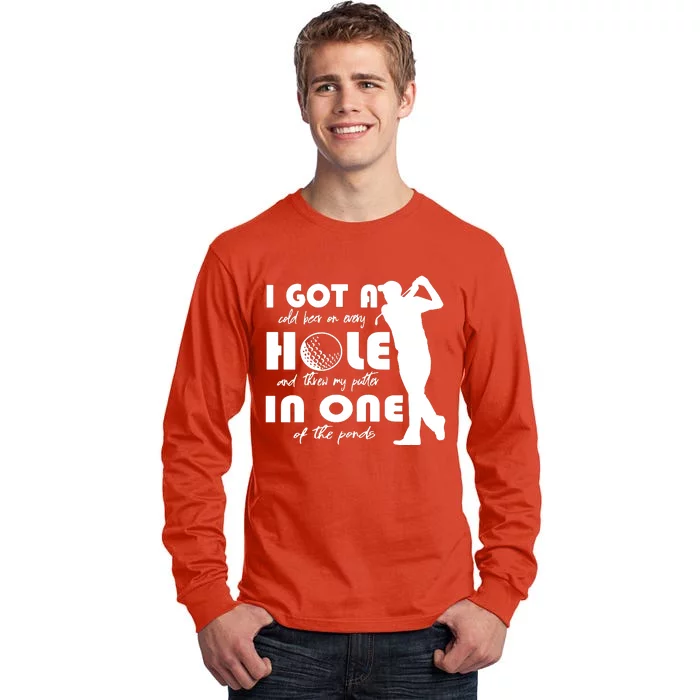 I Got A Hole In One Tall Long Sleeve T-Shirt