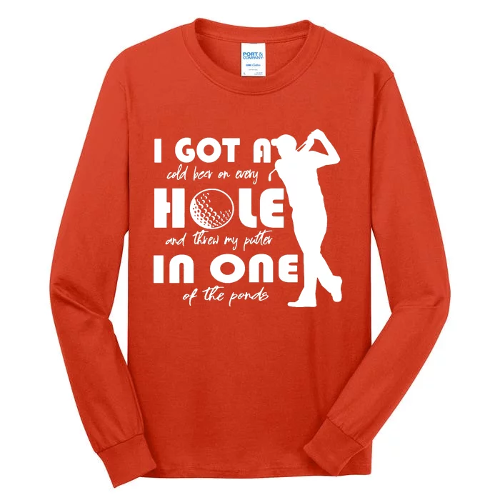 I Got A Hole In One Tall Long Sleeve T-Shirt