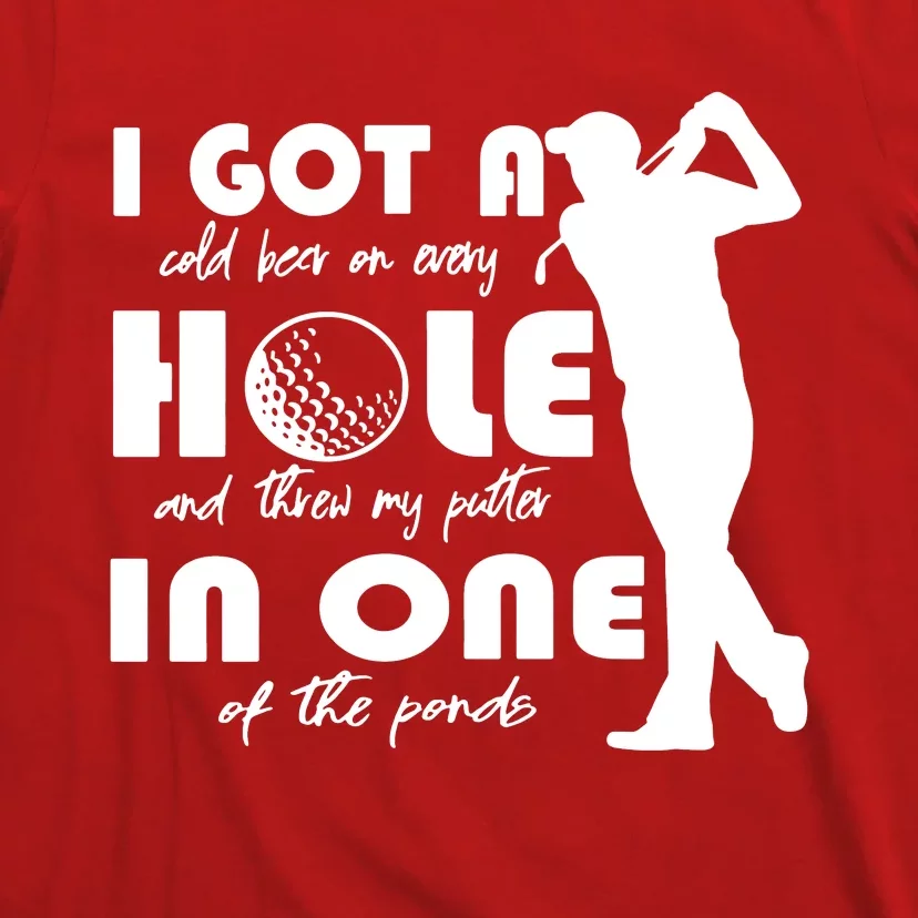 I Got A Hole In One T-Shirt