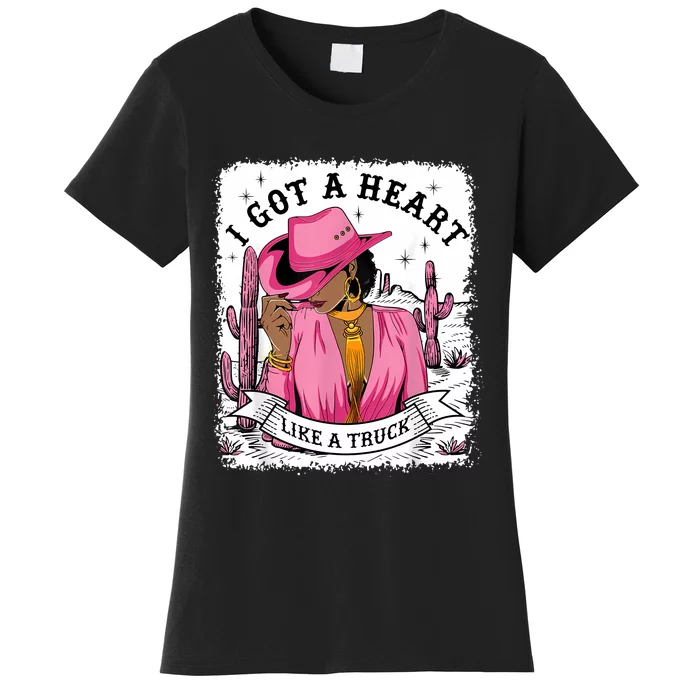 I Got A Heart Like A Truck Western Black Cowgirl African Women's T-Shirt