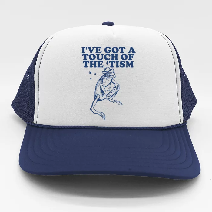 IVe Got A Touch Of The Tism Vintage Retro Funny Frog Trucker Hat