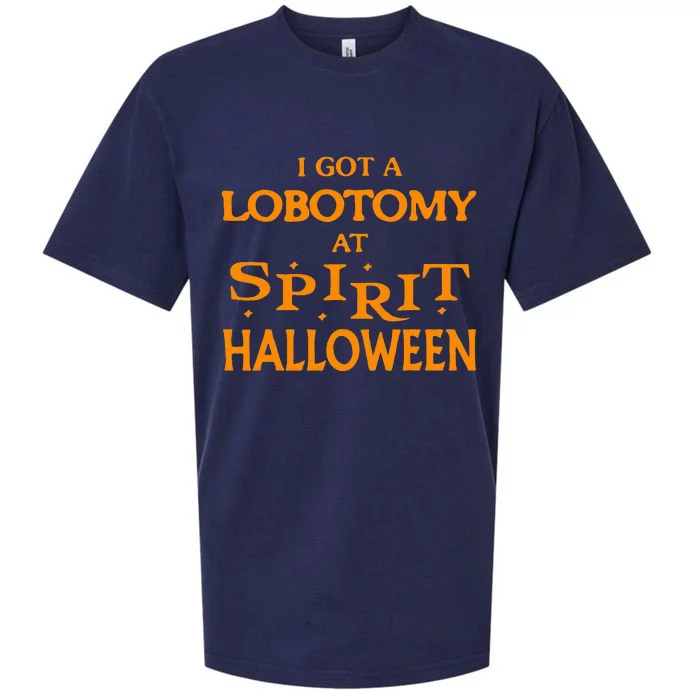 I Got A Lobotomy At Spirit Halloween Apparel Halloween Day Sueded Cloud Jersey T-Shirt