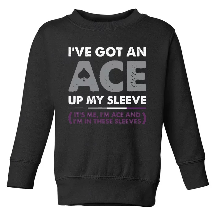 I've Got An Ace Up My Sleeve Funny Panromantic Asexual Pride Toddler Sweatshirt