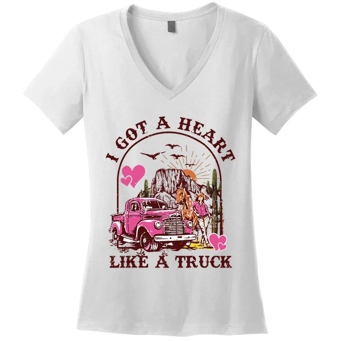 I Got A Heart Like A Truck Western Country Music Cowboy Women's V-Neck T-Shirt