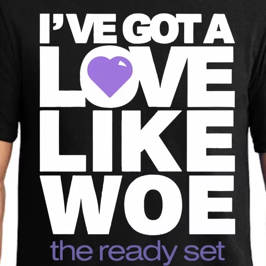 Ive Got A Love Like Woe Pajama Set