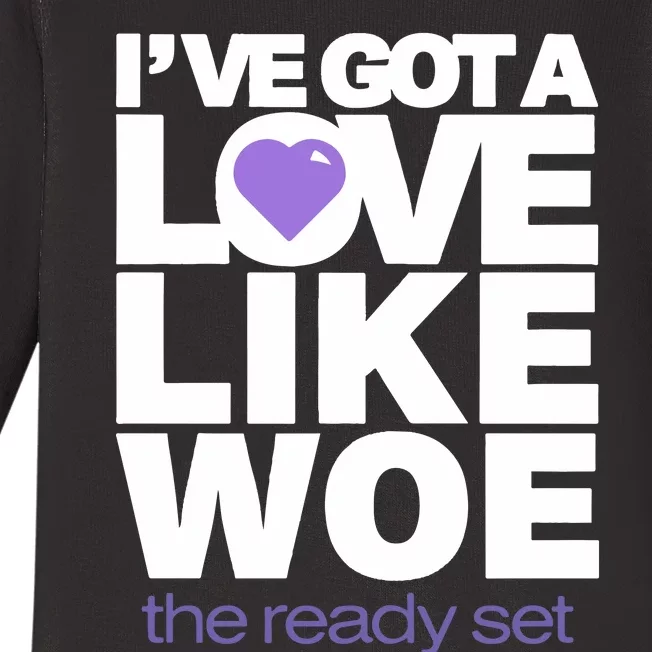 Ive Got A Love Like Woe Baby Long Sleeve Bodysuit