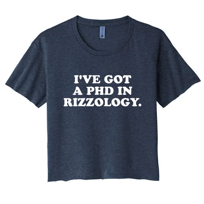 Ive Got A Phd In Rizzology Women's Crop Top Tee