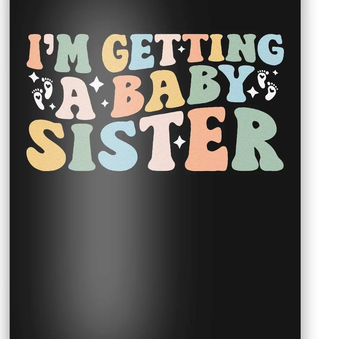 IM Getting A Baby Sister Baby Announcement Gender Reveal Poster