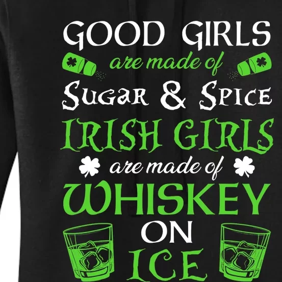 Irish Girls Are Whiskey On Ice St. Patrick's Day Funny Gift Women's Pullover Hoodie