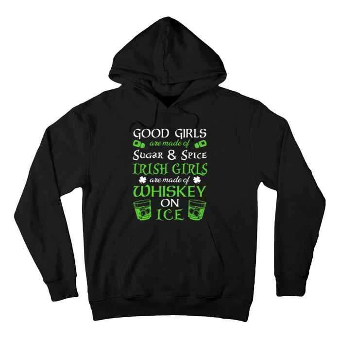 Irish Girls Are Whiskey On Ice St. Patrick's Day Funny Gift Tall Hoodie