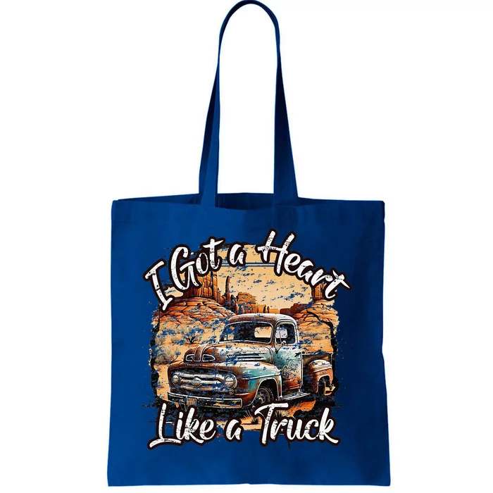 I Got A Heart Like A Truck Country Old Rusty Truck Tote Bag