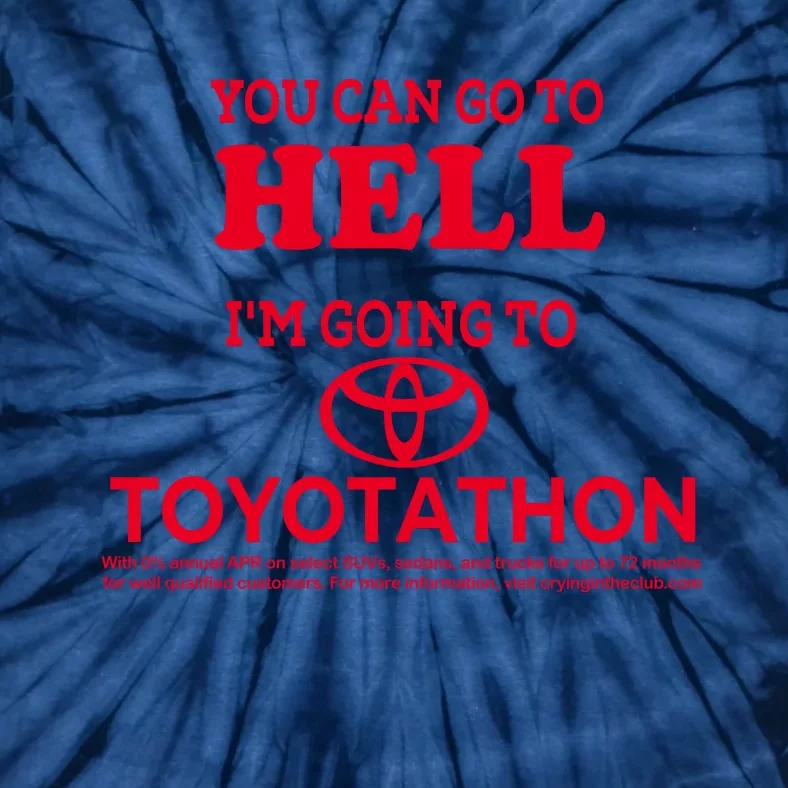 I Got A Lobotomy Done At Toyotathon Tie-Dye T-Shirt