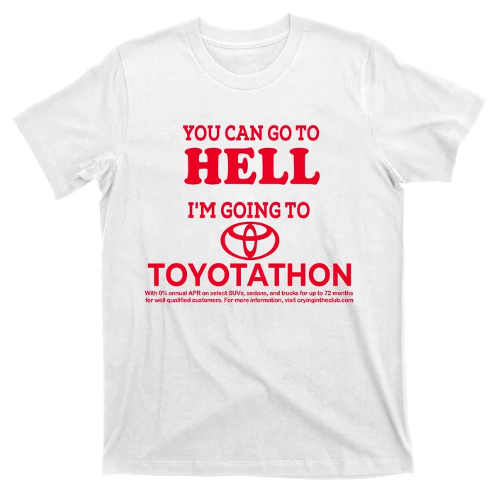 I Got A Lobotomy Done At Toyotathon T-Shirt