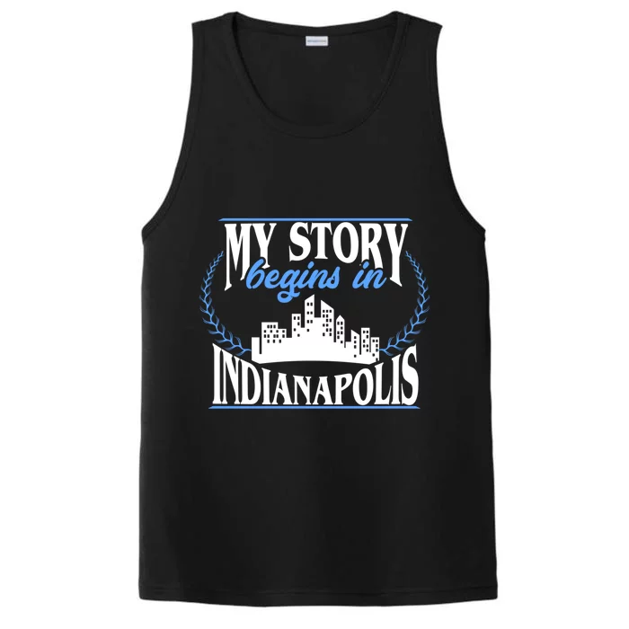 Indianapolis Gift Born In Indianapolis Cute Gift Performance Tank