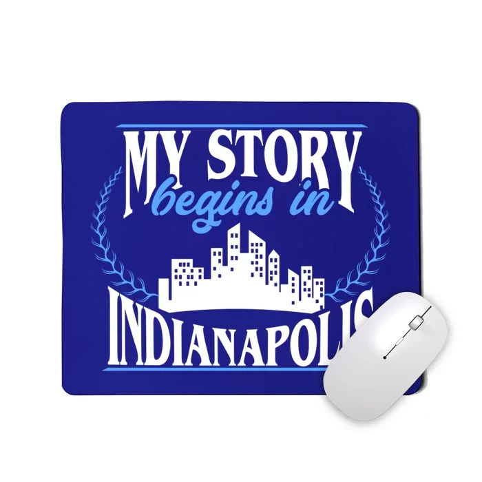 Indianapolis Gift Born In Indianapolis Cute Gift Mousepad