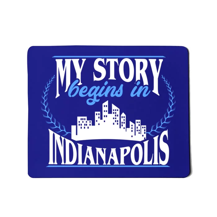 Indianapolis Gift Born In Indianapolis Cute Gift Mousepad