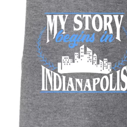 Indianapolis Gift Born In Indianapolis Cute Gift Doggie 3-End Fleece Hoodie