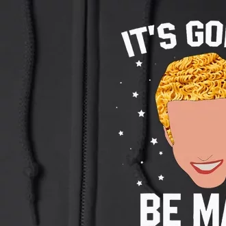 ItS Gonna Be May Meme Full Zip Hoodie